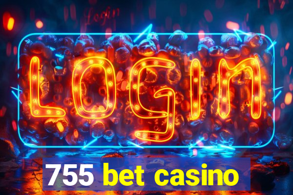 755 bet casino